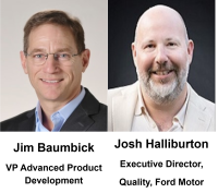 FREE Meeting: "Ford Quality" Jim Baumbick, VP Advanced Development & Josh Halliburton, Director, Quality